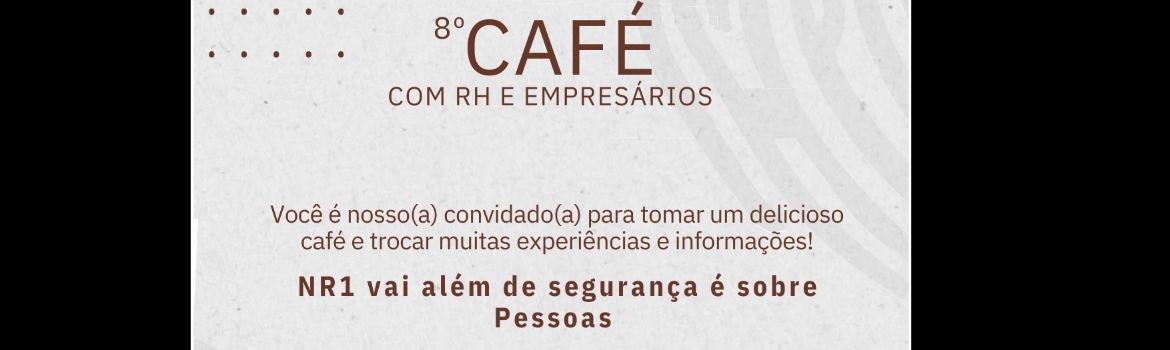 8º Café com RH e Empresários