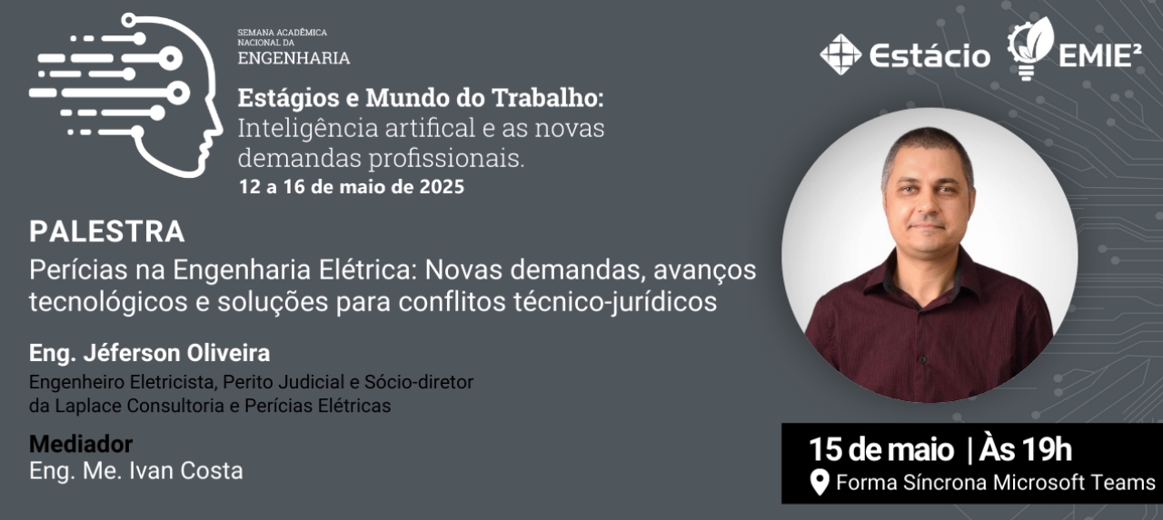 PALESTRA 1 - Perícias na Engenharia Elétrica: Novas demandas, avanços tecnológicos e soluções para conflitos técnico-jurídicos