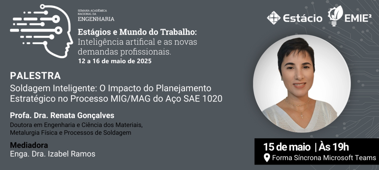 PALESTRA 2 - Soldagem Inteligente: O Impacto do Planejamento Estratégico no Processo MIG/MAG do Aço SAE 1020