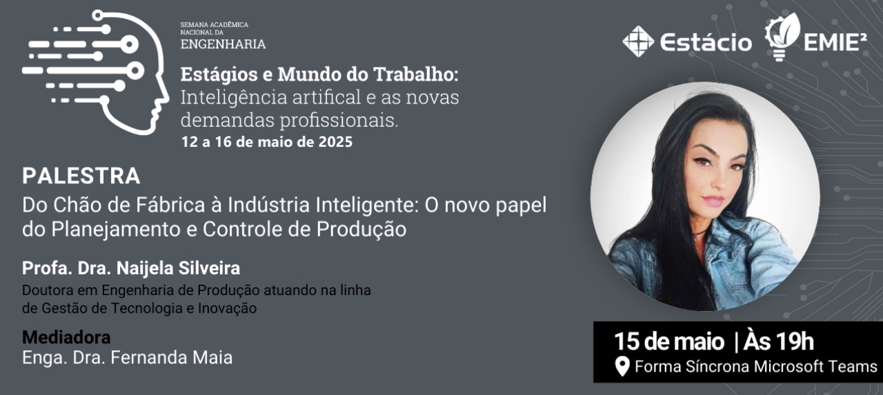PALESTRA 3 - Do Chão de Fábrica à Indústria Inteligente: O novo papel do Planejamento e Controle de Produção