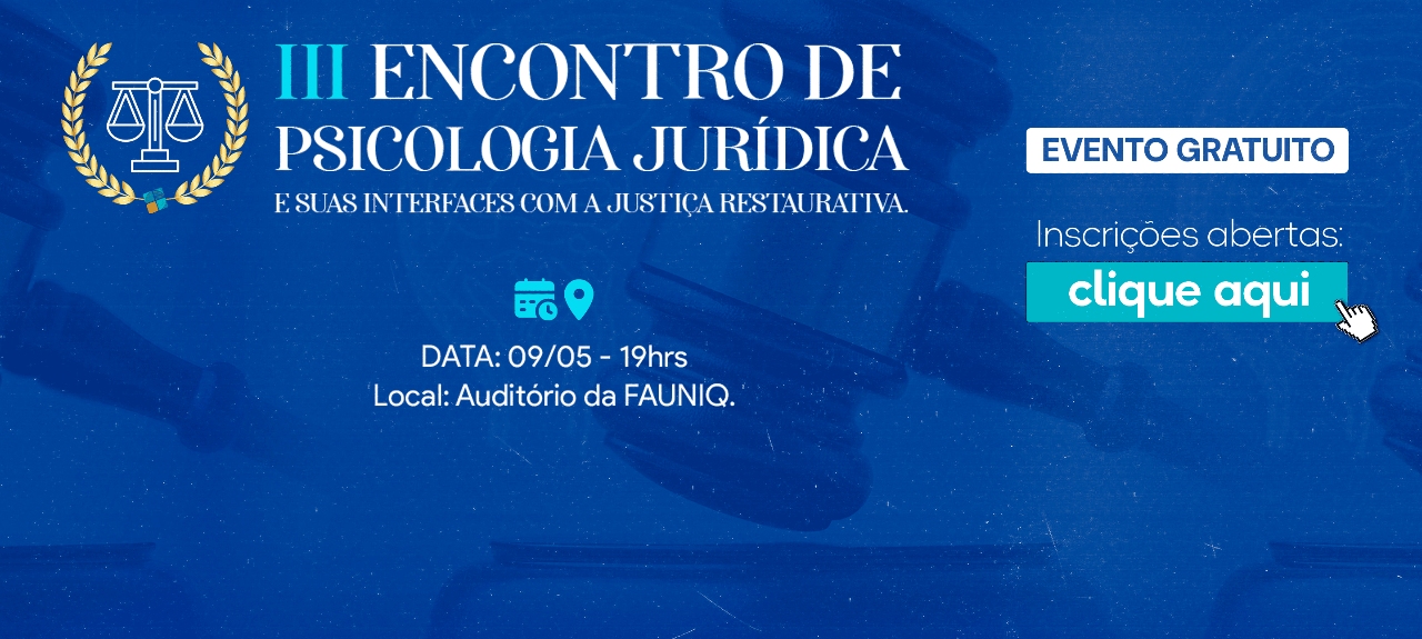 III ENCONTRO DE PSICOLOGIA JURÍDICA E SUAS INTERFACES COM A JUSTIÇA  RESTAURATIVA