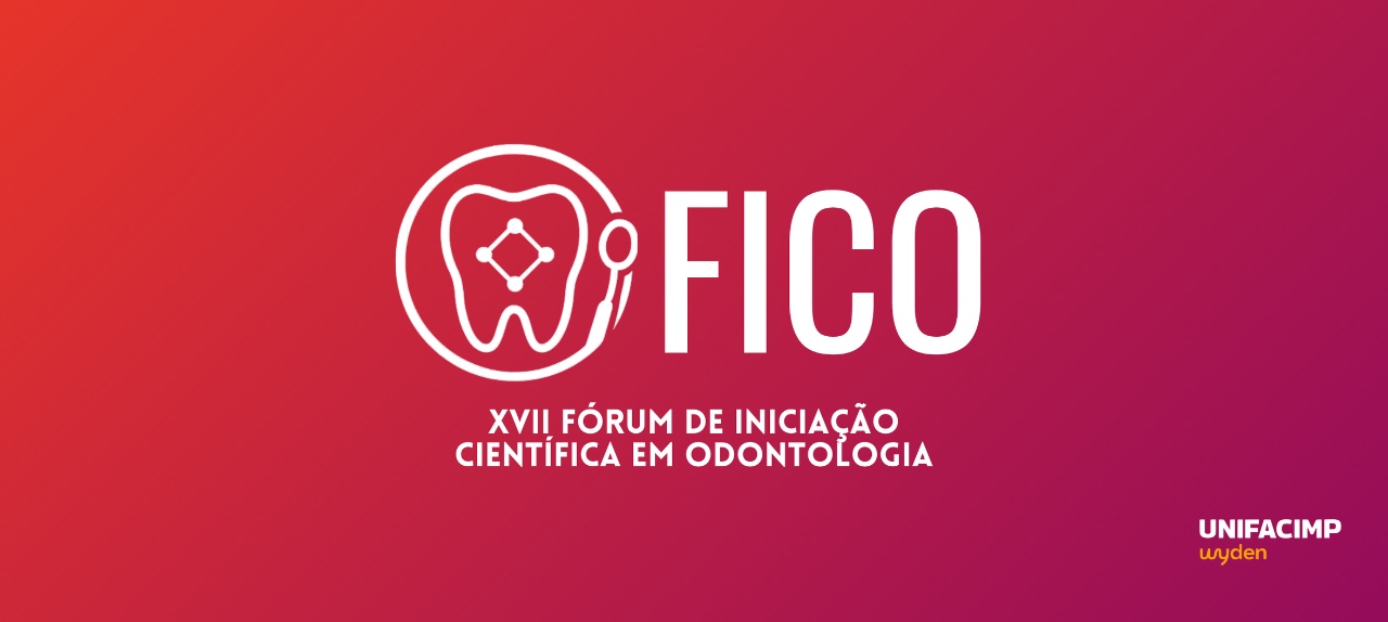 XVII Fórum de Iniciação Científica em Odontologia