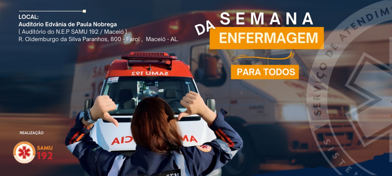 SEMANA DE ENFERMAGEM DO SAMU-AL