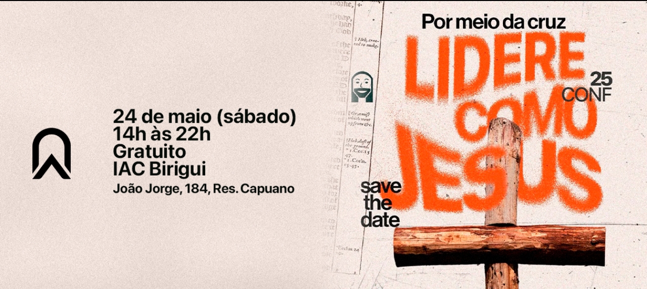CONFERÊNCIA LIDERE COMO JESUS
