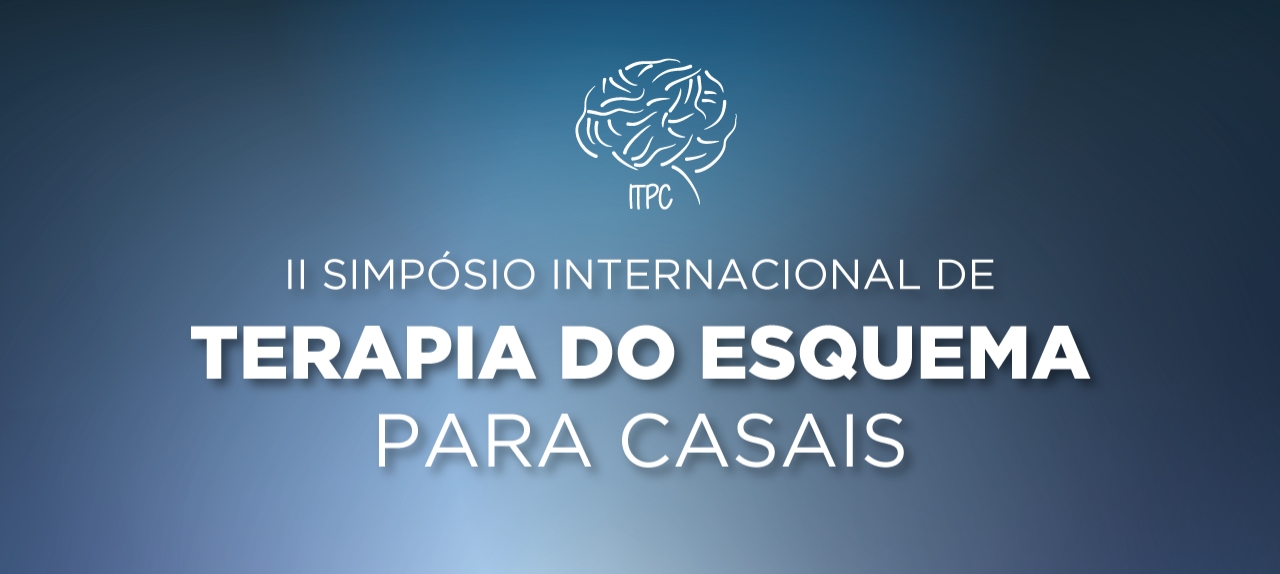 II Simpósio Internacional de Terapia do Esquema para Casais