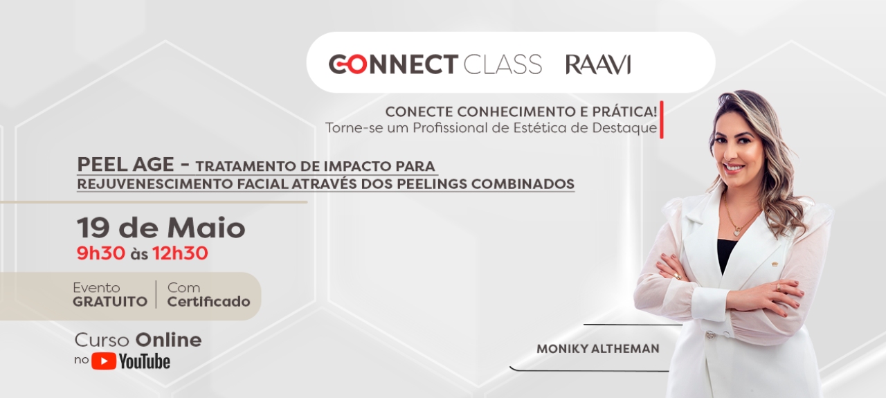 Connect Class | Peel Age - Tratamento de impacto para rejuvenescimento facia através dos peelings combinados.
