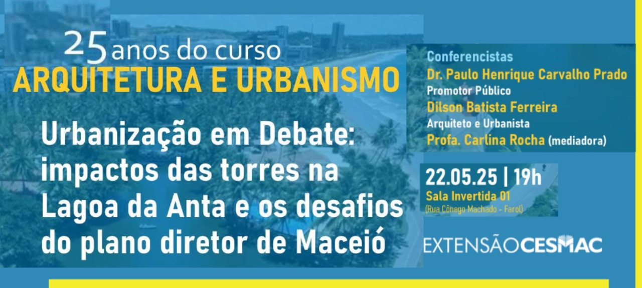 Urbanização em Debate: Impactos das Torres na Lagoa da Anta e os Desafios do Plano Diretor de Maceió