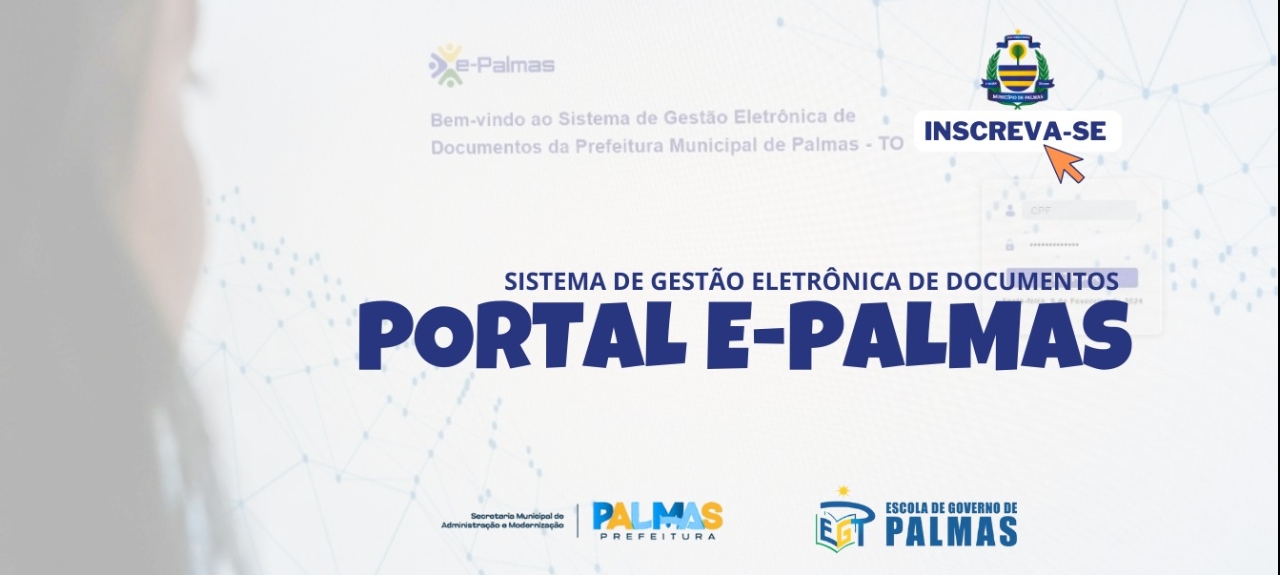 SISTEMA DE GESTÃO ELETRÔNICA DE DOCUMENTOS PORTAL E-PALMAS