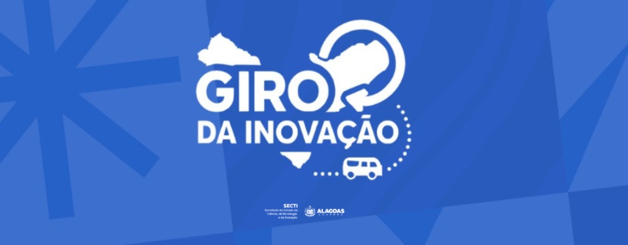 Giro da Inovação - Cidade de Penedo