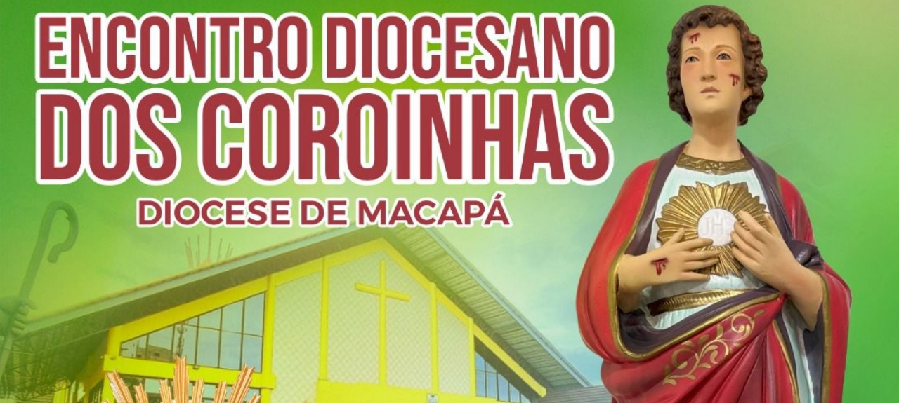 ENCONTRO DIOCESANO DE COROINHAS E ACÓLITOS 2025