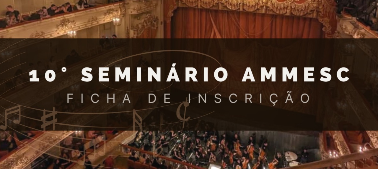 10º Seminário AMMESC - 19 de Julho de 2025