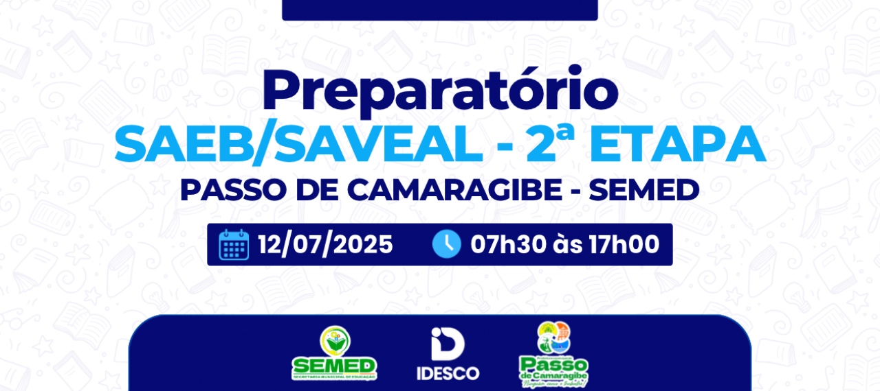 2ª FASE DO PREPARATÓRIO SAEB / SAVEAL - PASSO DE CAMARAGIBE - SEMED - 2025