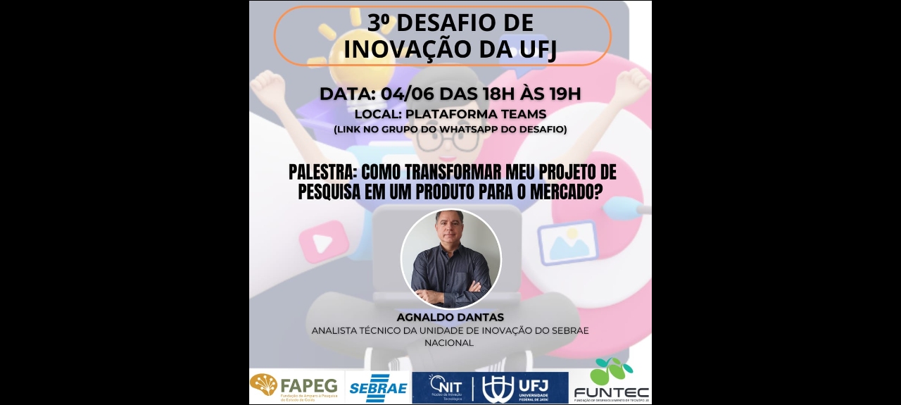 Palestra: Como transformar meu projeto de pesquisa em um produto para o mercado?