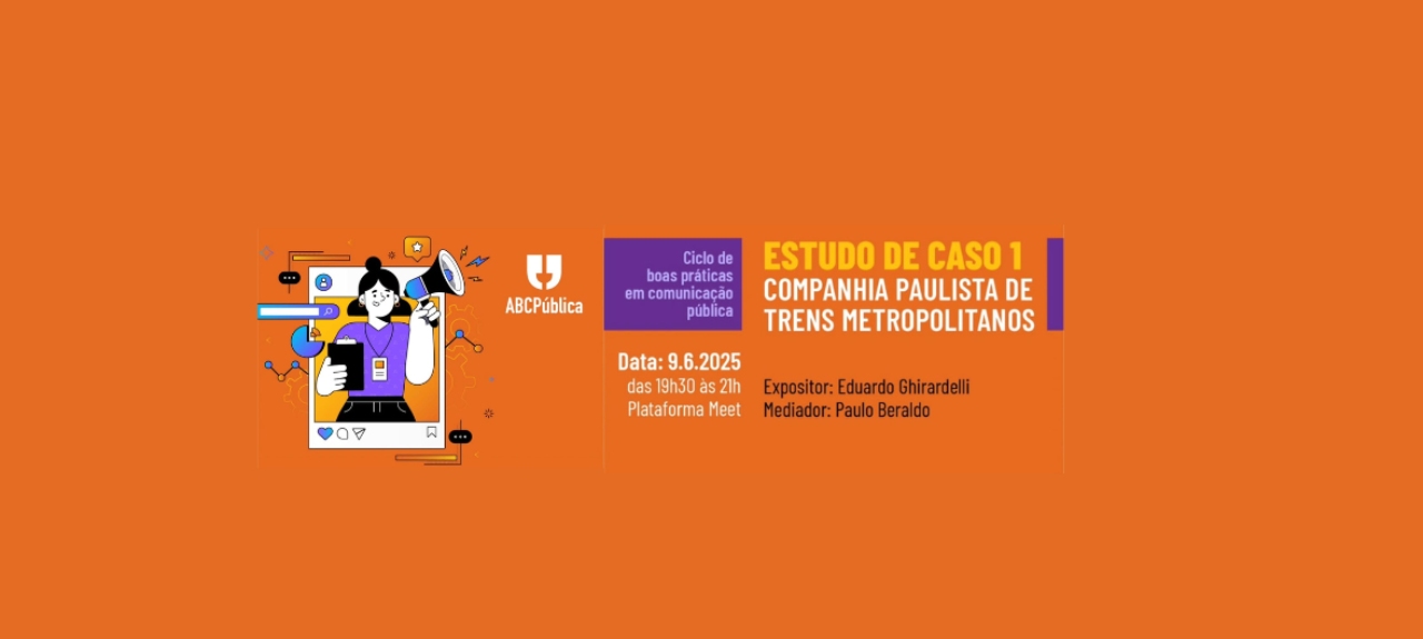 Ciclo de Boas Práticas em Comunicação Pública – Encontro 1: A experiência da CPTM nas redes sociais