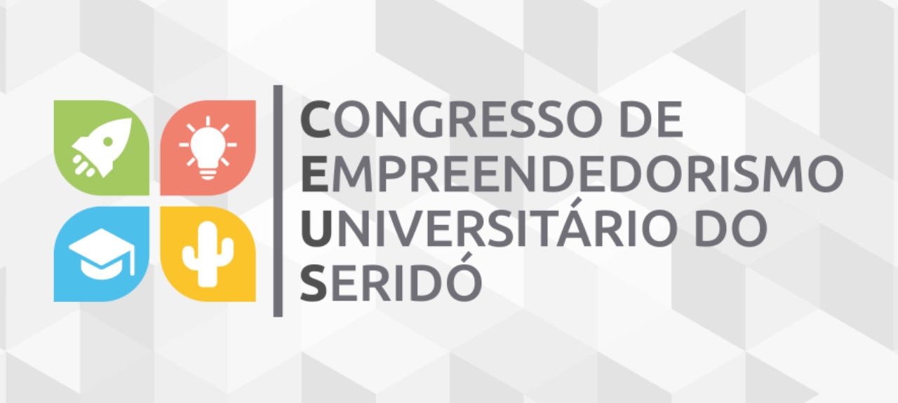 III Congresso de Empreendedorismo Universitário do Seridó (CEUS)