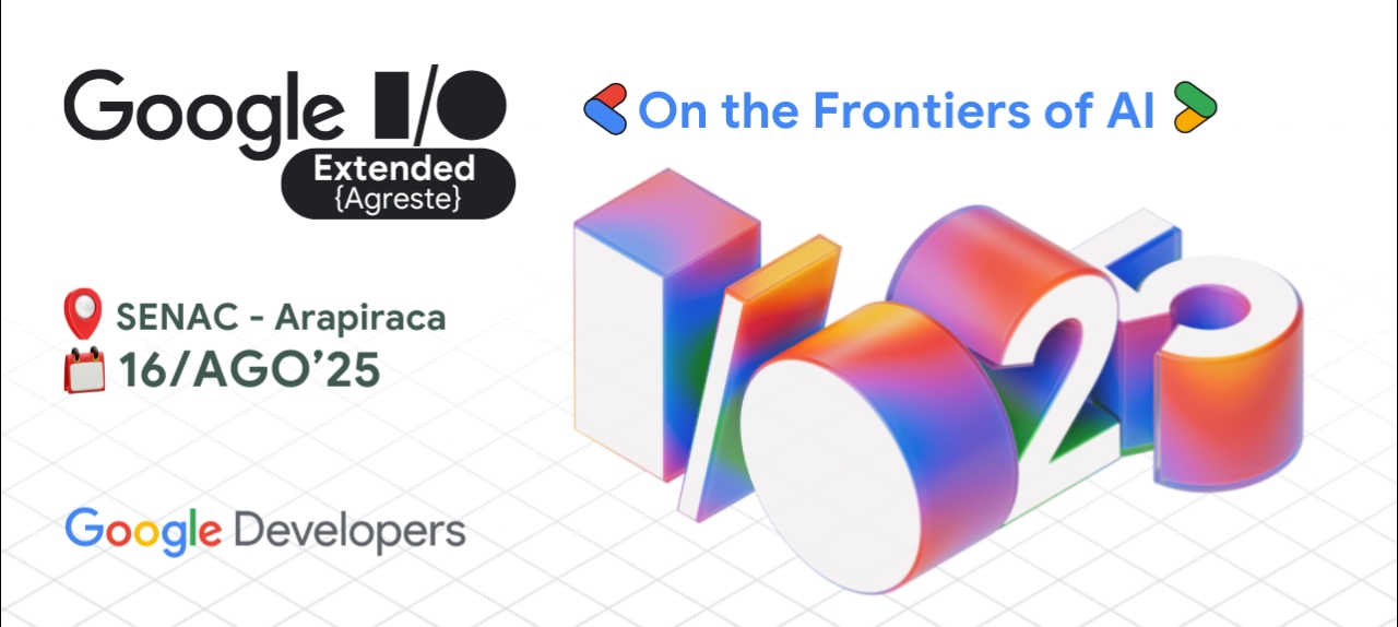Google I/O Extended Agreste 2025