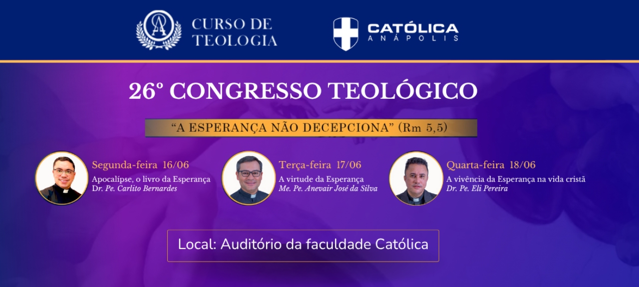 26º CONGRESSO TEOLÓGICO – “A ESPERANÇA NÃO DECEPCIONA