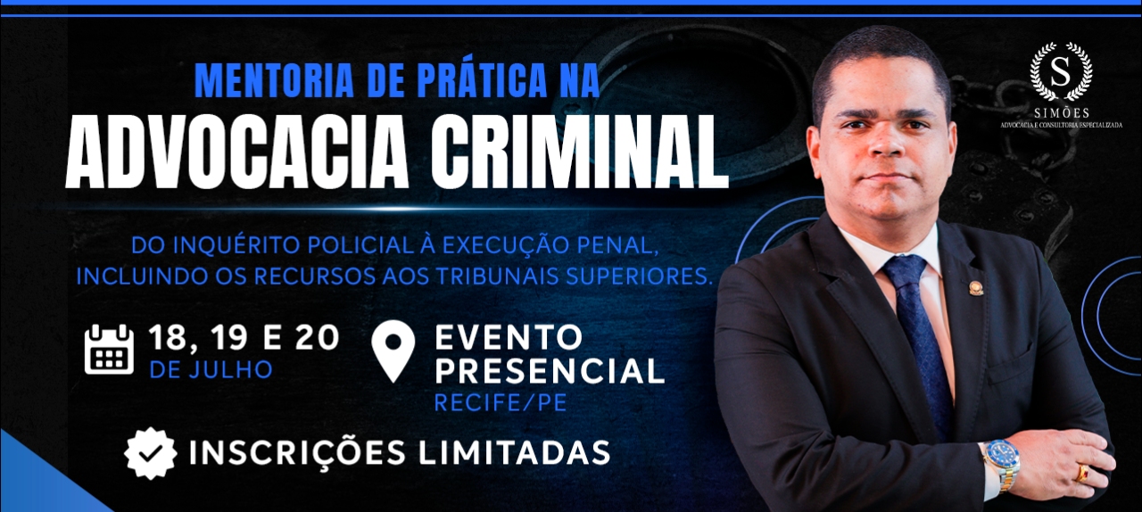 Mentoria de Prática na Advocacia Criminal