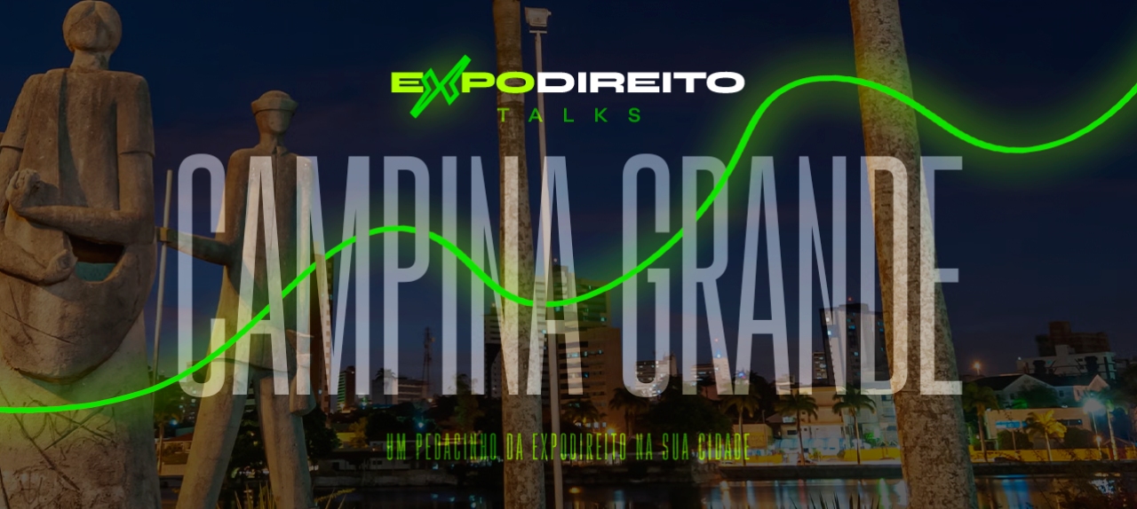 expoDireito® Talks - Campina Grande