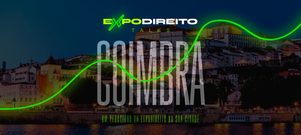 expoDireito® Talks - Coimbra