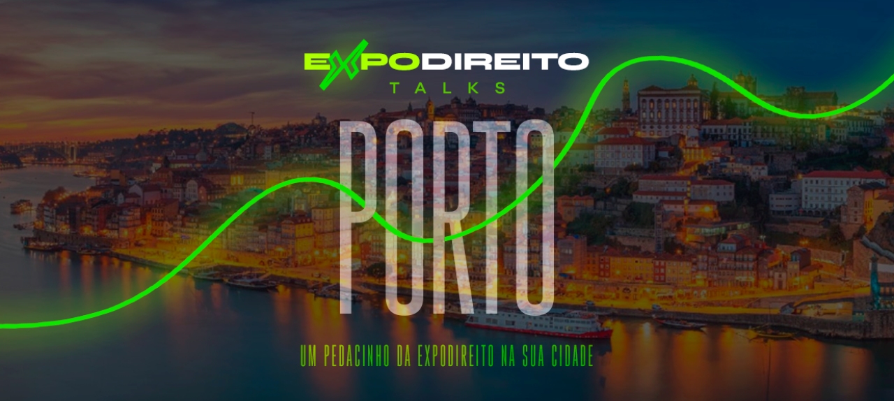 expoDireito® Talks - Porto