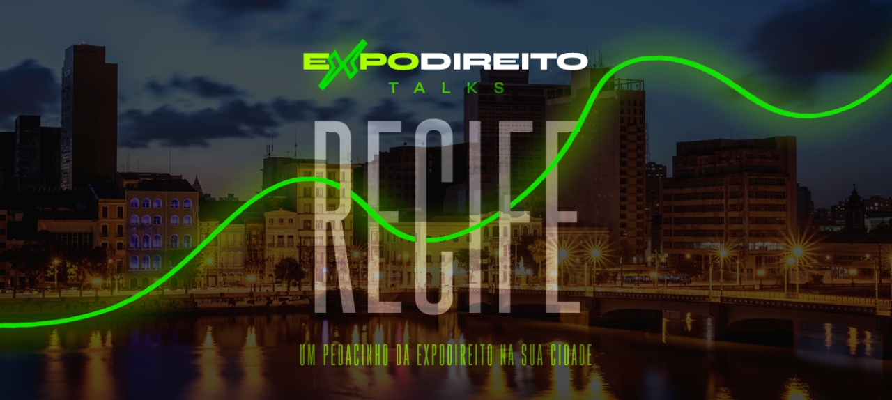expoDireito® Talks - Recife