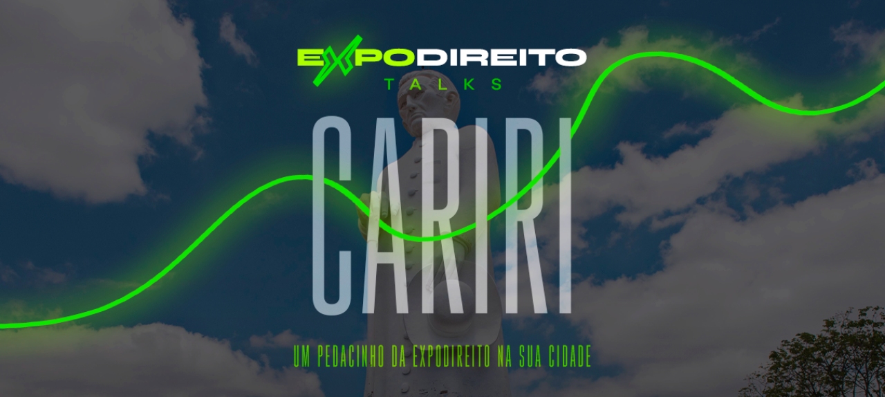 expoDireito® Talks - Cariri