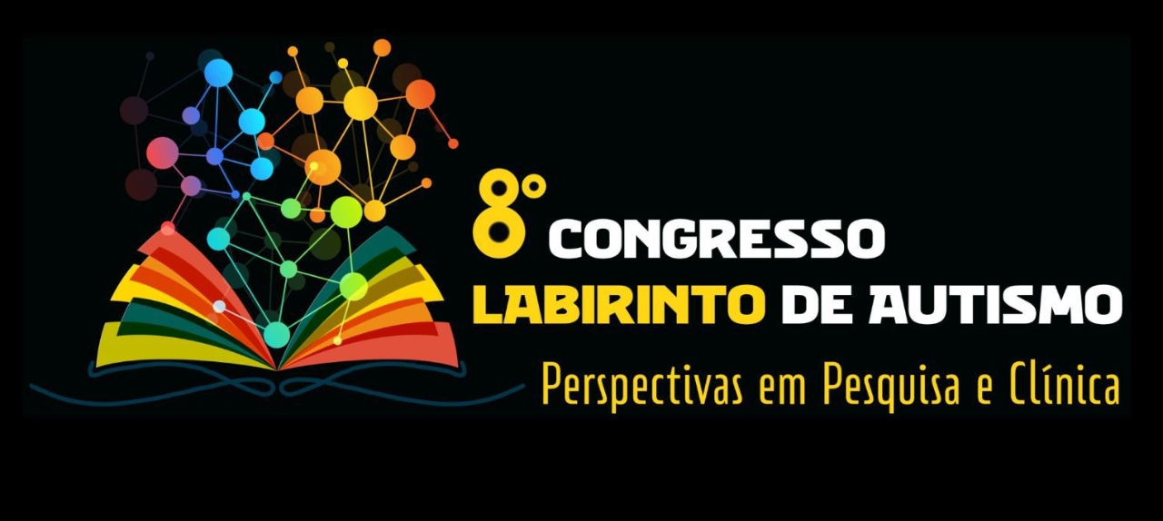 Trabalhos Científicos - 8º Congresso Labirinto de Autismo: perspectivas em pesquisa e clínica