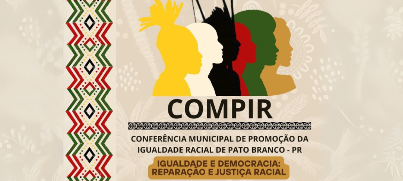1ª Conferência Municipal de Promoção da Igualdade Racial de Pato Branco