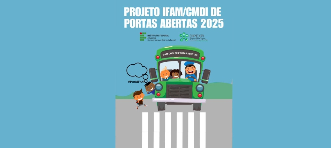 AGENDAMENTO VISITA: IFAM/CMDI DE PORTAS ABERTAS 2025