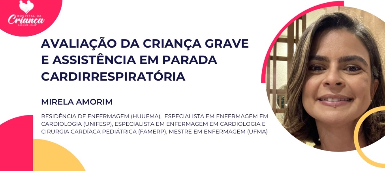 Avaliação da criança grave e assistência em parada cardiorrespiratória