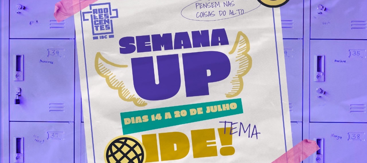 SEMANA UP | Adolescentes IBC