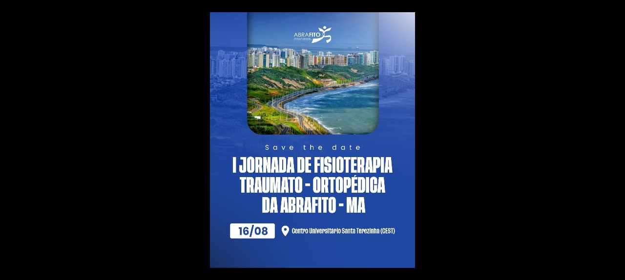 I Jornada de Fisioterapia Traumato - Ortopédica da ABRAFITO - MA
