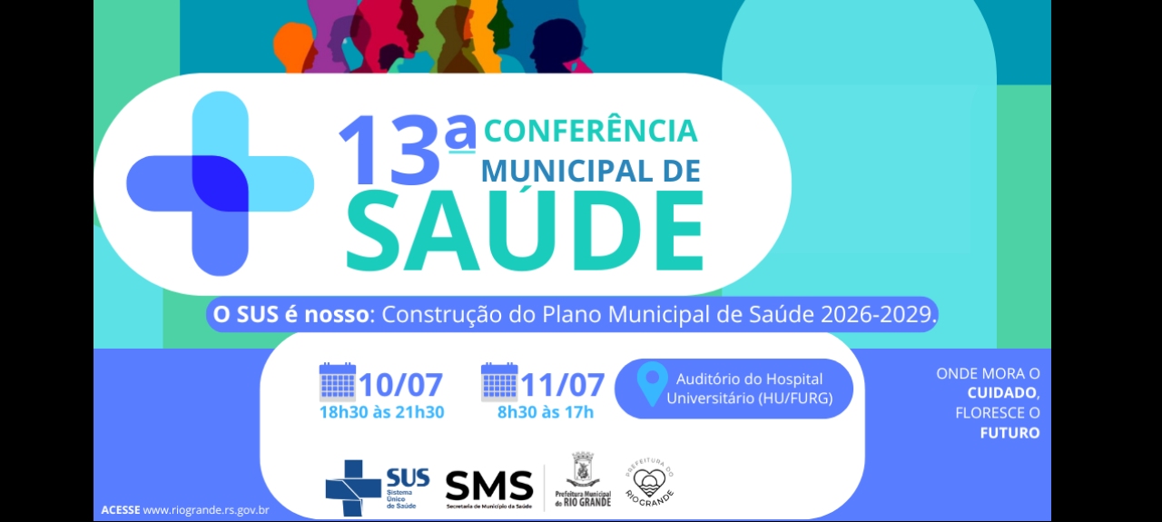13ª Conferência Municipal de Saúde - O SUS é nosso: construção do Plano de Saúde 2026-2029.