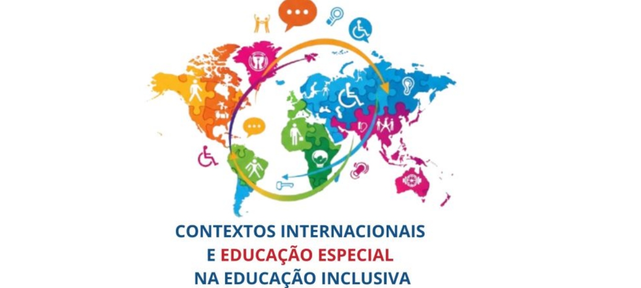 Contextos Internacionais e Educação Especial na Educação Inclusiva