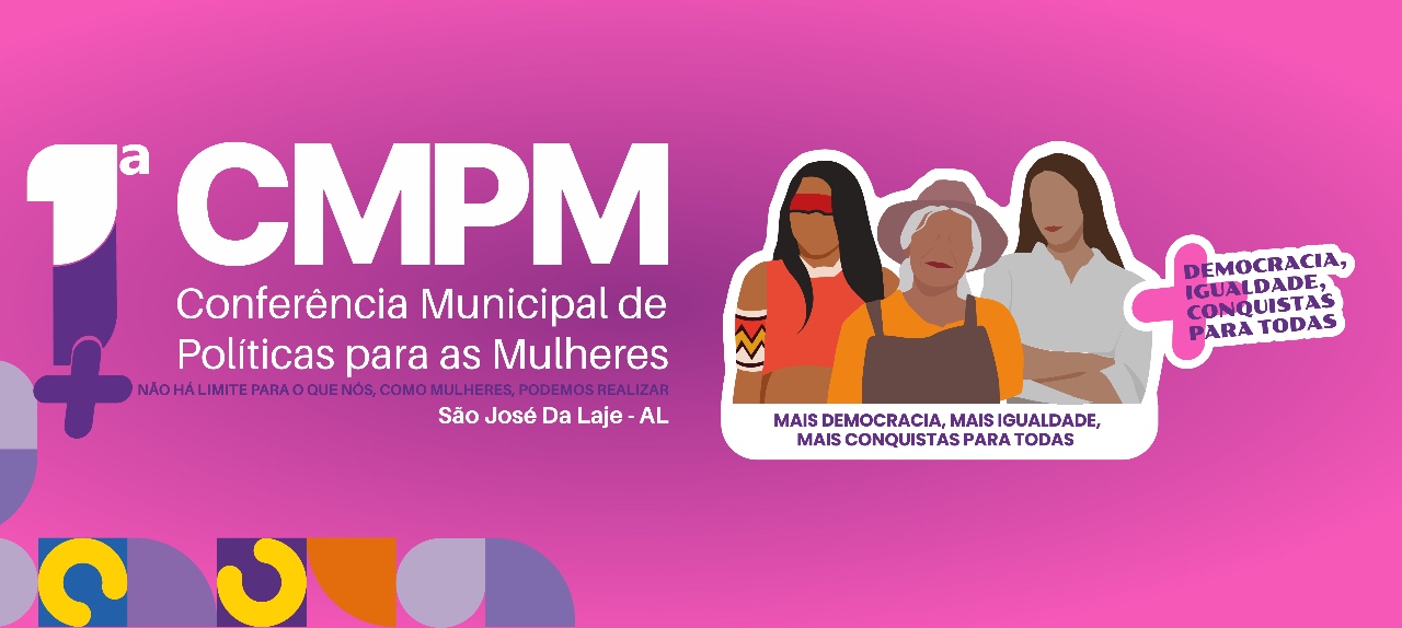1ª Conferência Municipal de Políticas para as Mulheres de São José da Laje - AL