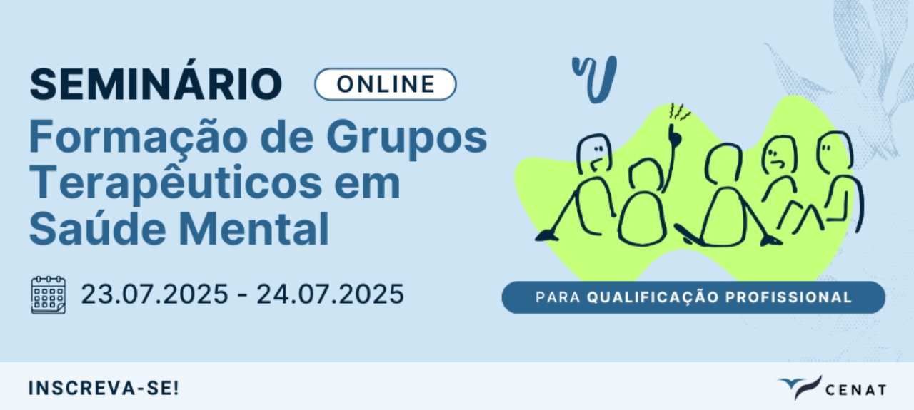 Seminário Online: Formação de Grupos Terapêuticos em Saúde Mental