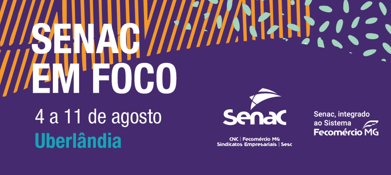 Senac em Foco - ed. Uberlândia