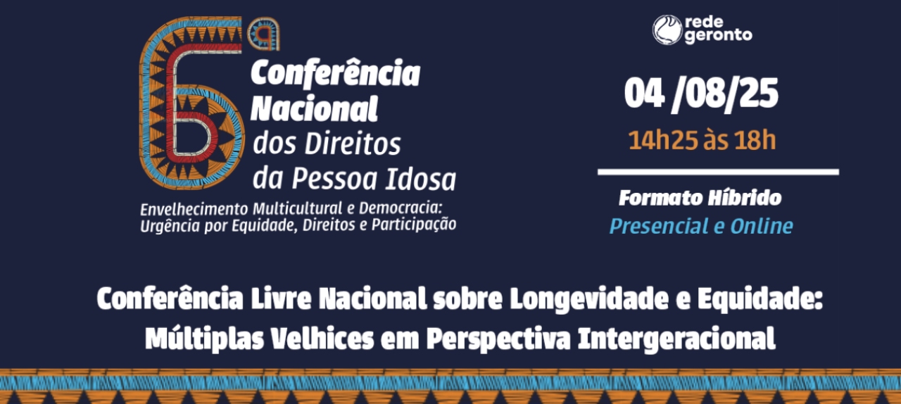 Conferência Livre Nacional 6º CONADIPI na Rede Geronto