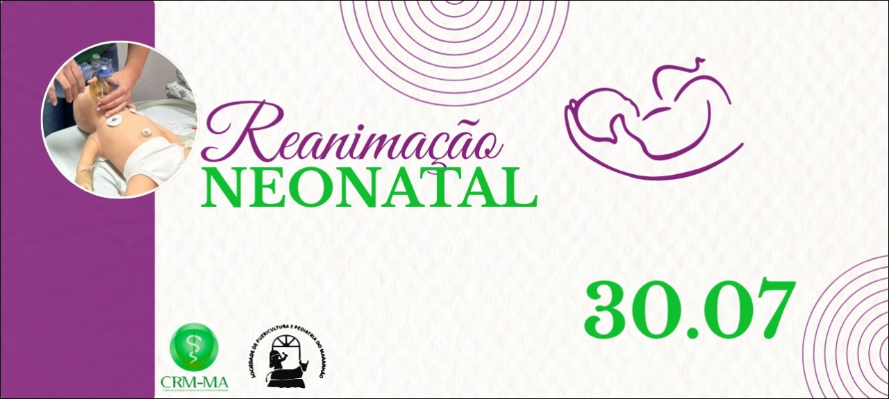Curso de Reanimação Neonatal do CRMMA & SPPMA