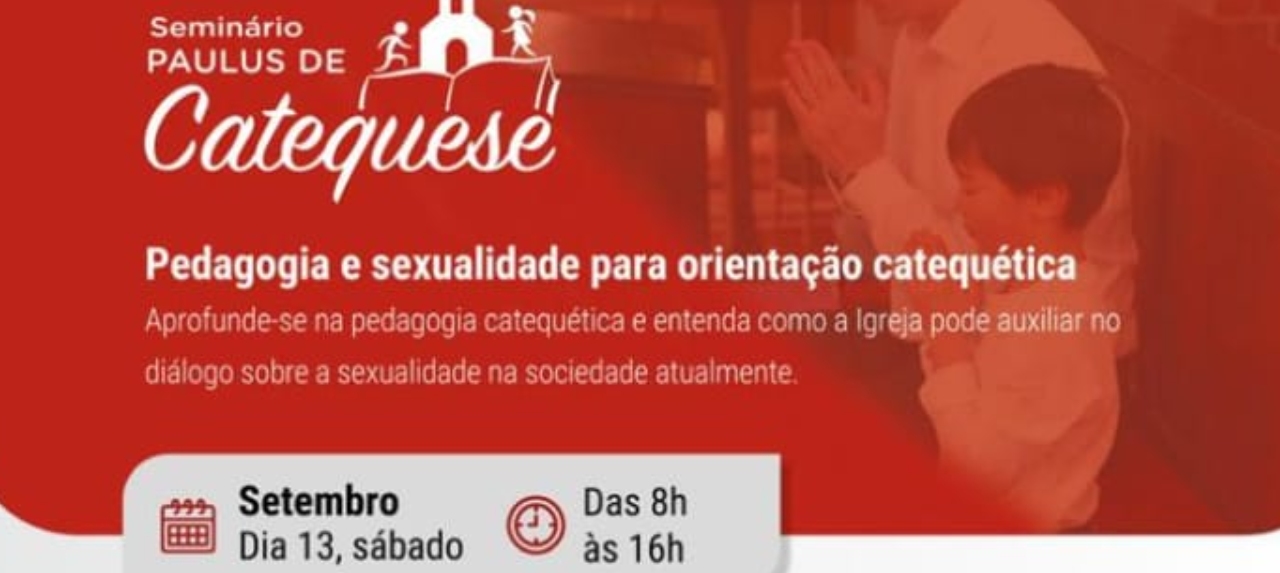 SEMINÁRIO PAULUS DE CATEQUESE