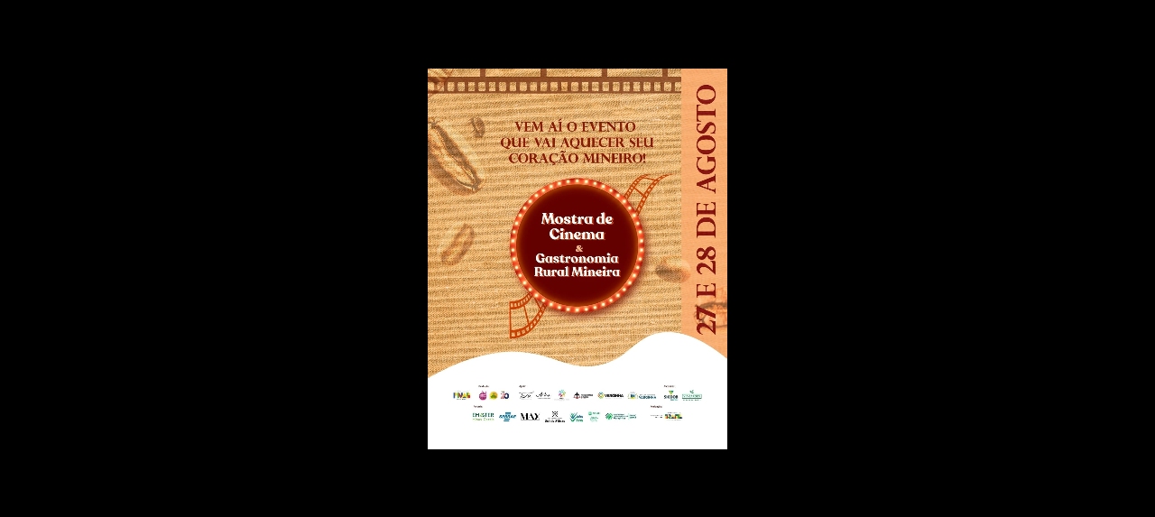 MOSTRA DE CINEMA & GASTRONOMIA RURAL MINEIRA