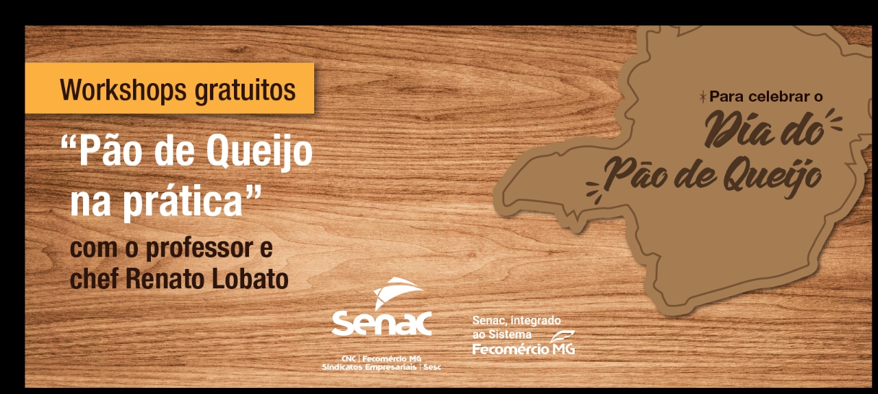 Workshop - Pão de Queijo na prática: a mineiridade nas técnicas e modos de fazer