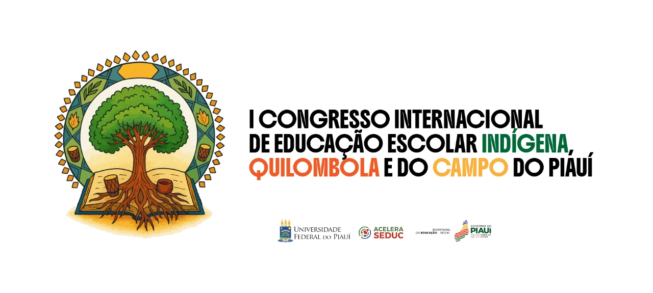 I Congresso Internacional  de Educação Escolar Indígena, Quilombola e do Campo do Piauí
