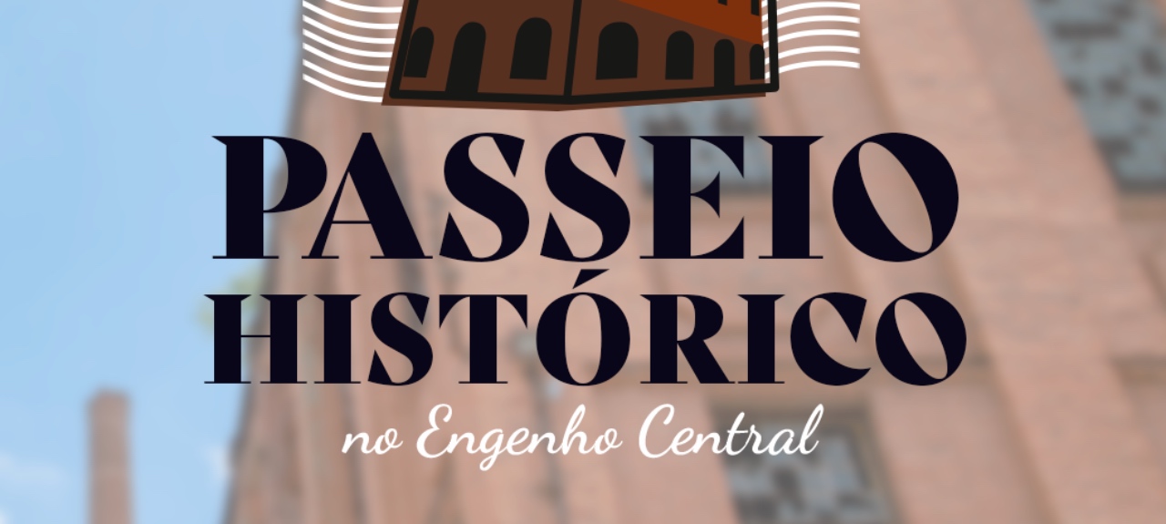 Passeio Histórico Parque do Engenho Central