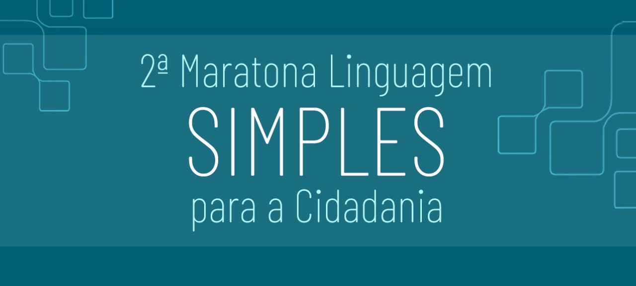2ª Maratona Linguagem Simples para a Cidadania