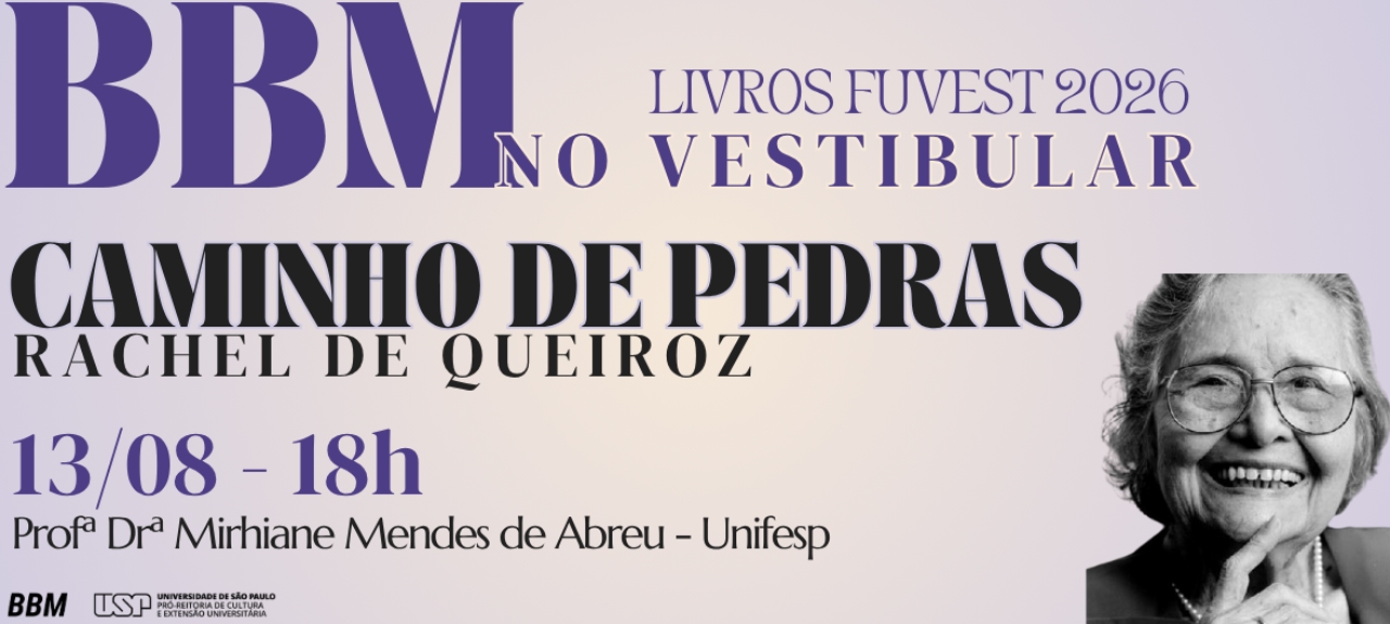 BBM no Vestibular - aula 4: livro Caminho de pedras, de Rachel de Queiroz