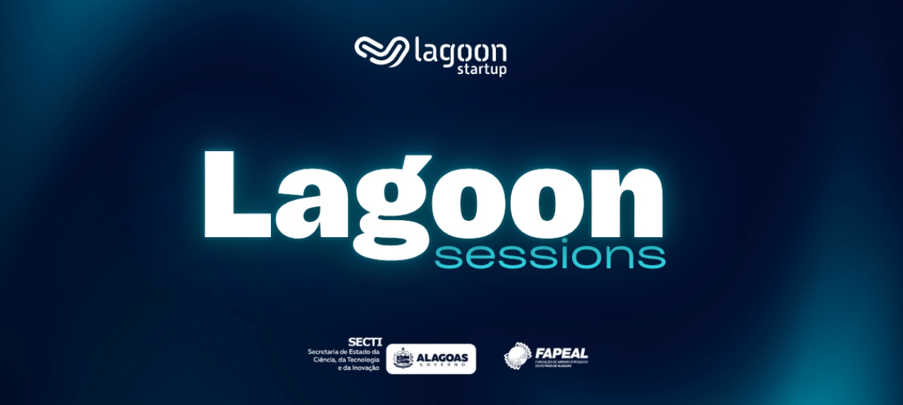 LAGOON SESSIONS: Inovar é o roteiro