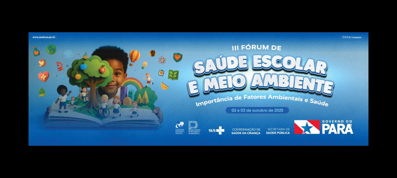 III FÓRUM DE SAÚDE DO ESCOLAR E O MEIO AMBIENTE