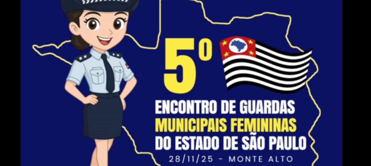 5º Encontro de Guardas Municipais Femininas do Estado de São Paulo